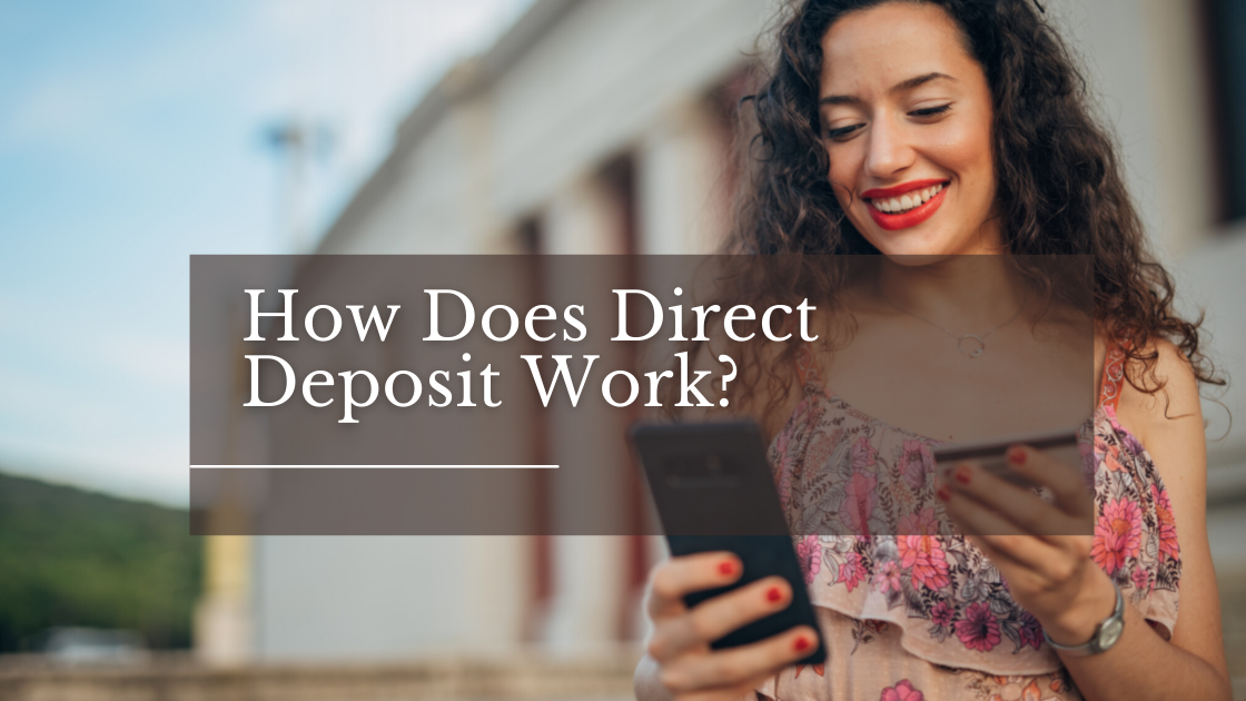 How Does Direct Deposit Work?